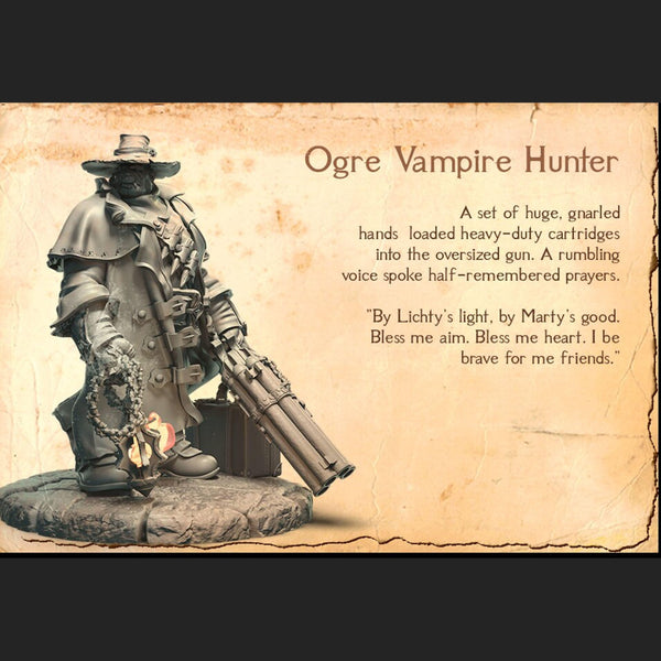 Ogre Vampire Hunter *SIZE OPTION*